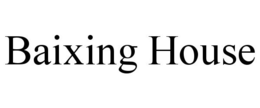 BAIXING HOUSE trademark
