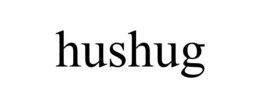 HUSHUG trademark