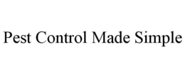 PEST CONTROL MADE SIMPLE trademark