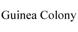 GUINEA COLONY trademark