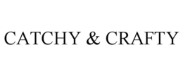 CATCHY & CRAFTY trademark