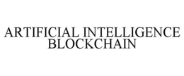 ARTIFICIAL INTELLIGENCE BLOCKCHAIN trademark