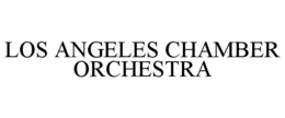 LOS ANGELES CHAMBER ORCHESTRA trademark
