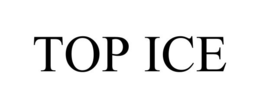 TOP ICE trademark