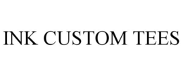 INK CUSTOM TEES trademark