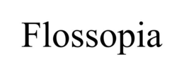 FLOSSOPIA trademark
