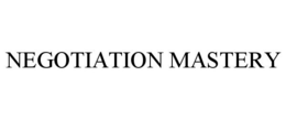 NEGOTIATION MASTERY trademark