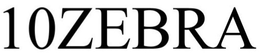 10ZEBRA trademark