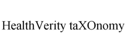 HEALTHVERITY TAXONOMY trademark