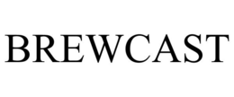BREWCAST trademark