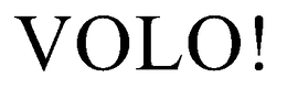 VOLO! trademark