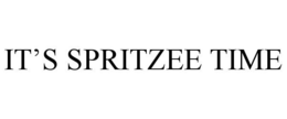 IT'S SPRITZEE TIME trademark