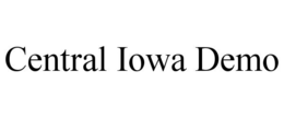 CENTRAL IOWA DEMO trademark