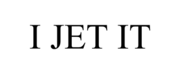 I JET IT trademark