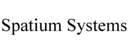 SPATIUM SYSTEMS trademark