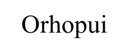 ORHOPUI trademark