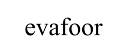 EVAFOOR trademark