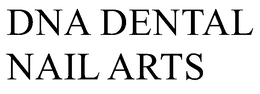 DNA DENTAL NAIL ARTS trademark