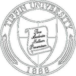 SINE AUDACIA NULLUM PRAEMIUM TIFFIN UNIVERSITY 1888 trademark