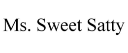 MS. SWEET SATTY trademark