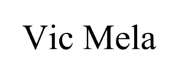 VIC MELA trademark