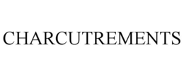 CHARCUTREMENTS trademark