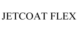 JETCOAT FLEX trademark