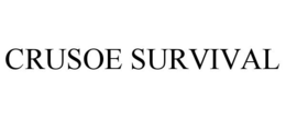 CRUSOE SURVIVAL trademark