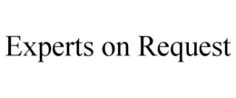 EXPERTS ON REQUEST trademark