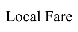 LOCAL FARE trademark