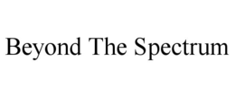BEYOND THE SPECTRUM trademark