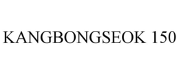 KANGBONGSEOK 150 trademark