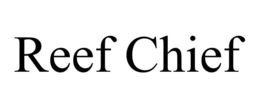 REEF CHIEF trademark
