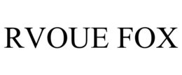 RVOUE FOX trademark