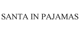 SANTA IN PAJAMAS trademark