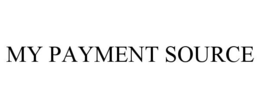 MY PAYMENT SOURCE trademark