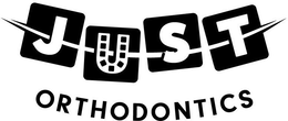 JUST ORTHODONTICS trademark