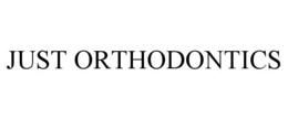 JUST ORTHODONTICS trademark