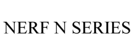 NERF N SERIES trademark