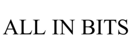 ALL IN BITS trademark