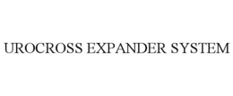 UROCROSS EXPANDER SYSTEM trademark