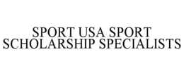 SPORT USA SPORT SCHOLARSHIP SPECIALISTS trademark