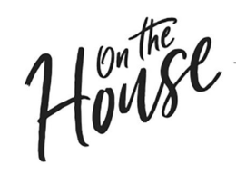 ON THE HOUSE trademark
