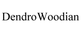 DENDROWOODIAN trademark