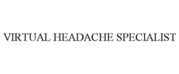 VIRTUAL HEADACHE SPECIALIST trademark