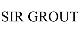 SIR GROUT trademark