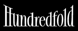 HUNDREDFOLD trademark