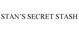 STAN'S SECRET STASH trademark