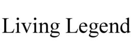 LIVING LEGEND trademark