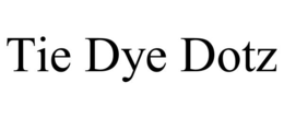 TIE DYE DOTZ trademark